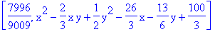 [7996/9009, x^2-2/3*x*y+1/2*y^2-26/3*x-13/6*y+100/3]